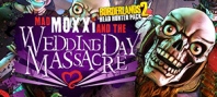 Borderlands 2: Headhunter 4: Wedding Day Massacre (Mac)