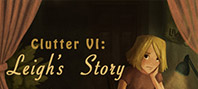 Clutter VI: Leigh's Story