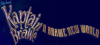 Kaptain Brawe: A Brawe New World