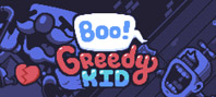 Boo! Greedy Kid