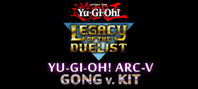 Yu-Gi-Oh! ARC-V Gong v. Kit