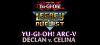 Yu-Gi-Oh! ARC-V: Declan vs Celina