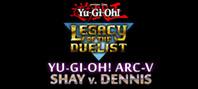 Yu-Gi-Oh! ARC-V: Shay vs Dennis
