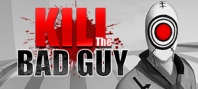 Kill The Bad Guy