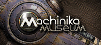 Machinika Museum