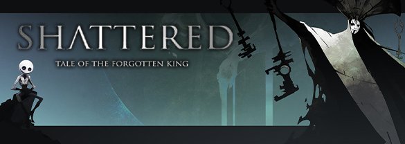 Shattered - Tale of the Forgotten King