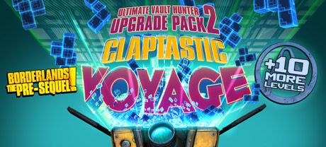 Borderlands: The Pre-Sequel — UVHUP 2 & Claptastic Voyage (Linux)