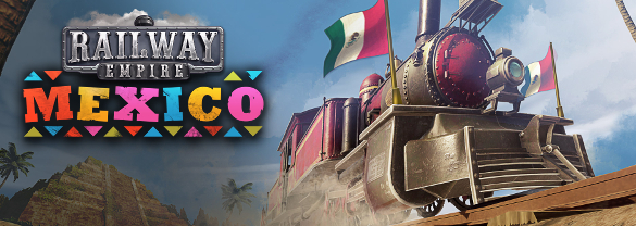 Railway Empire - Mexico