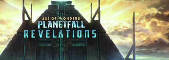 Age of Wonders: Planetfall - Revelations