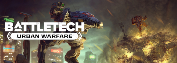 BATTLETECH Urban Warfare