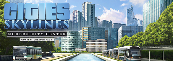 Cities: Skylines - Content Creator Pack: Modern City Center