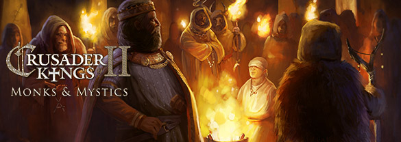 Crusader Kings II: Monks & Mystics