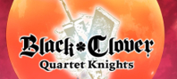 Black Clover: Quartet Knights