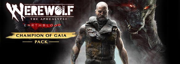 Werewolf: The Apocalypse - Earthblood Champion of Gaia Pack DLC