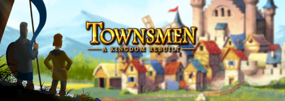 Townsmen - A Kingdom Rebuilt