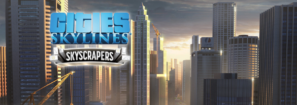 Cities: Skylines - Content Creator Pack: Skyscrapers