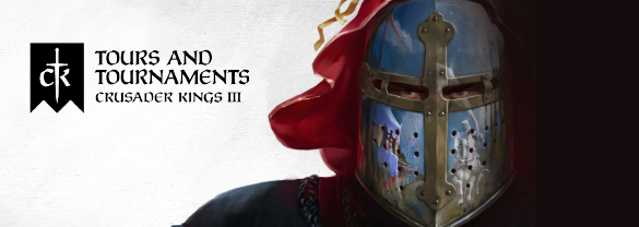 Crusader Kings III: Tours & Tournaments