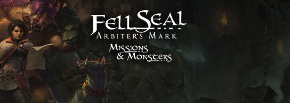 Fell Seal: Arbiter's Mark - Missions and Monsters