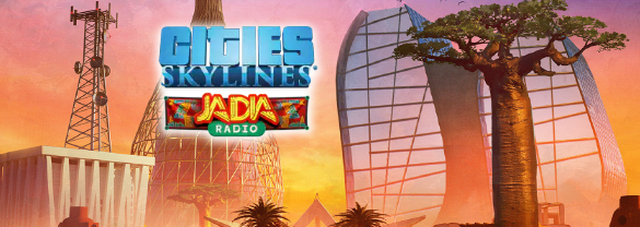 Cities: Skylines - JADIA Radio