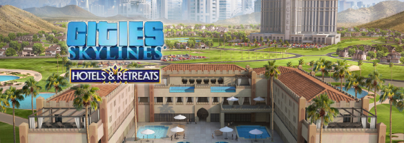 Cities: Skylines - Hotels & Retreats