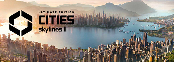 Cities: Skylines II - Ultimate Edition