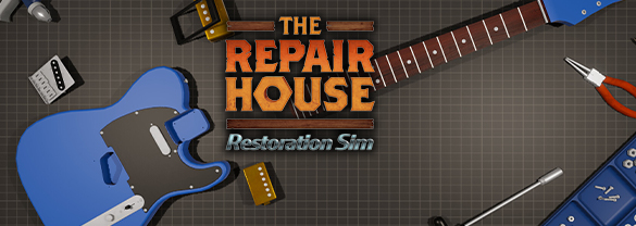 The Repair House: Restoration Sim