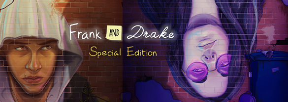 Frank and Drake - Special Edition