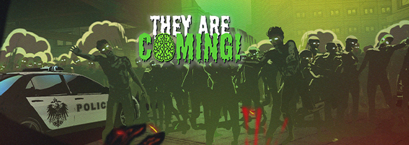 They Are Coming!
