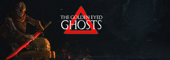 The Golden Eyed Ghosts