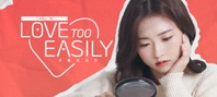Love Too Easily