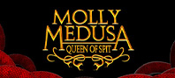 Molly Medusa: Queen of Spit