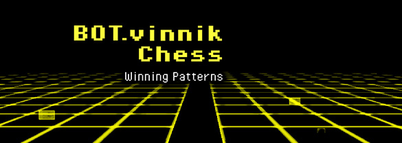 BOT.vinnik Chess: Winning Patterns