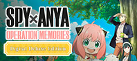 SPY×ANYA: Operation Memories Deluxe Edition