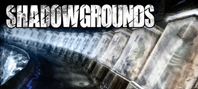 Shadowgrounds