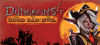 Dungeons 4 - The Good, the Bad and the Evil