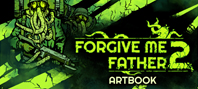 Forgive Me Father 2 - Digital Artbook