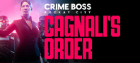 Crime Boss: Rockay City - Cagnali's Order