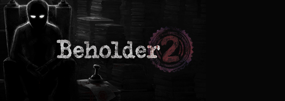 Beholder 2