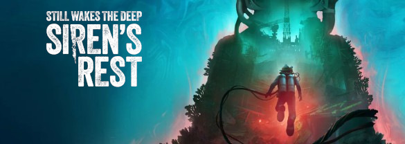 Still Wakes the Deep: Siren's Rest DLC