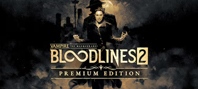 Vampire: The Masquerade® - Bloodlines™ 2 - Premium Edition