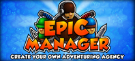 Epic Manager - Create Your Own Adventuring Agency!