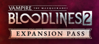 Vampire: The Masquerade® - Bloodlines™ 2 - Expansion Pass
