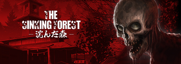 The Sinking Forest - 沈んだ森 -