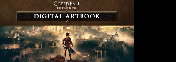 GreedFall: The Dying World - Digital Artbook