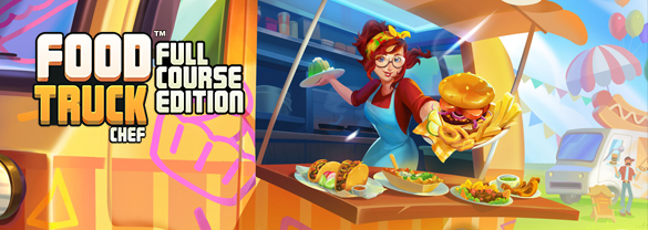 Food Truck Chef - Full Course Edition