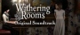 Withering Rooms Soundtrack