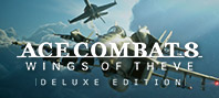 ACE COMBAT 8: WINGS OF THEVE Deluxe Edition