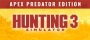 Hunting Simulator 3 - Apex Predator Edition